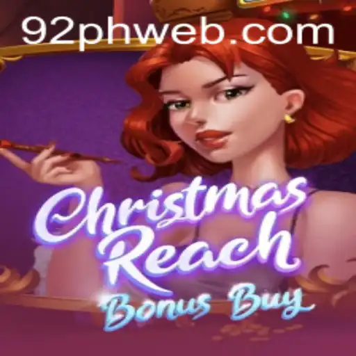 Exploring the Exciting World of ChristmasReachBonusBuy on 92PH.COM